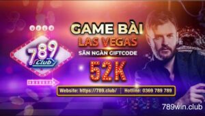 789 Club là cổng game bài đổi thưởng uy tín và đẳng cấp